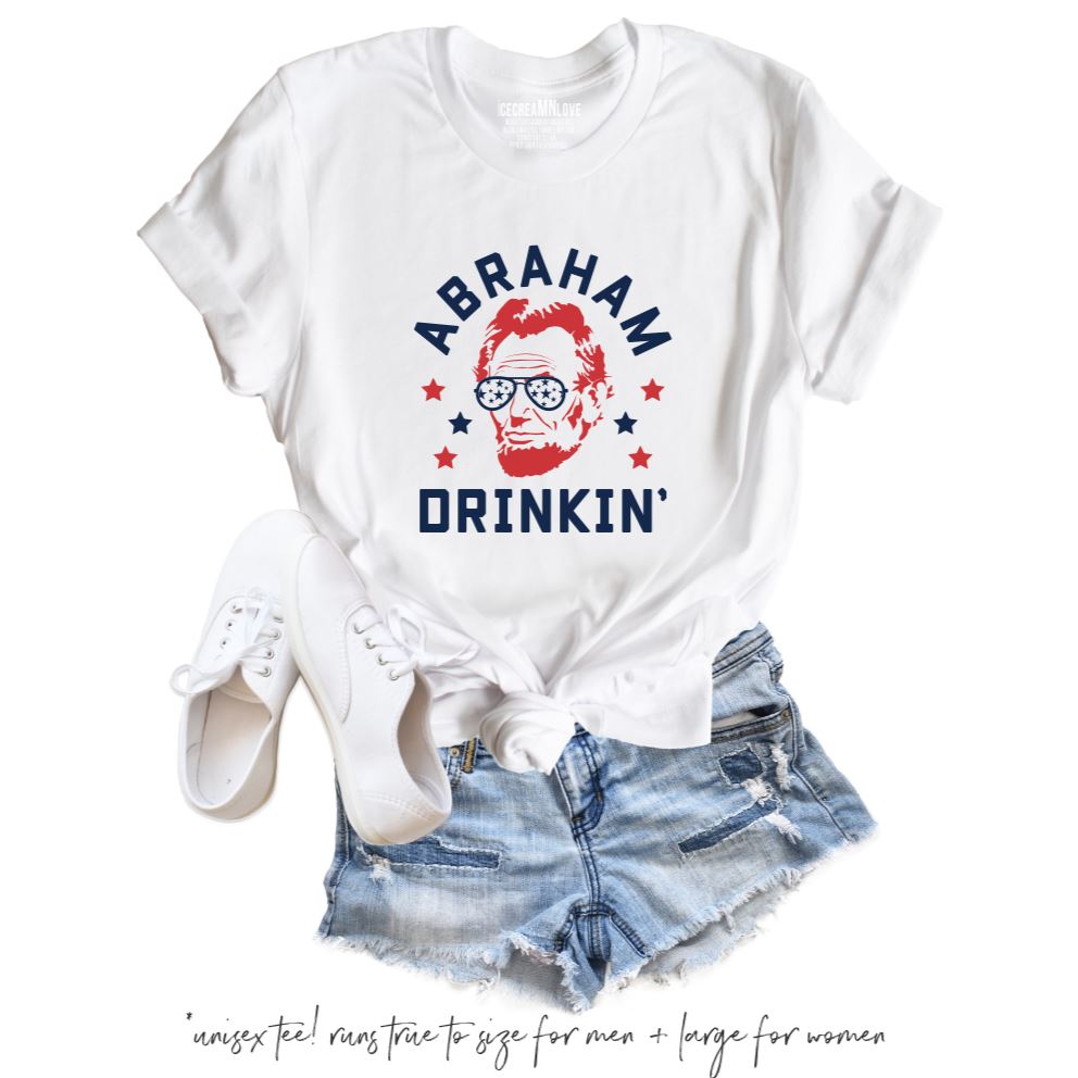 abraham drinkin 4th of July shirt by icecreaMNlove - icecreaMNlove
