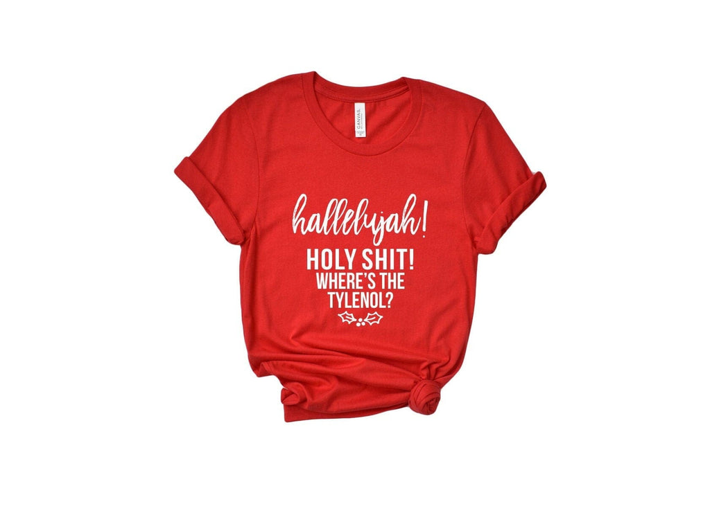 hallelujah holy shit where's the tylenol funny Christmas/Thanksgiving holiday shirt by icecreaMNlove icecreaMNlove 