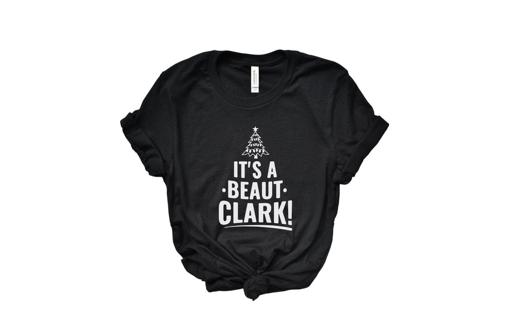 it's a beaut clark shirt - Funny Christmas/Thanksgiving Holiday Shirt. 8 Colors available icecreaMNlove 