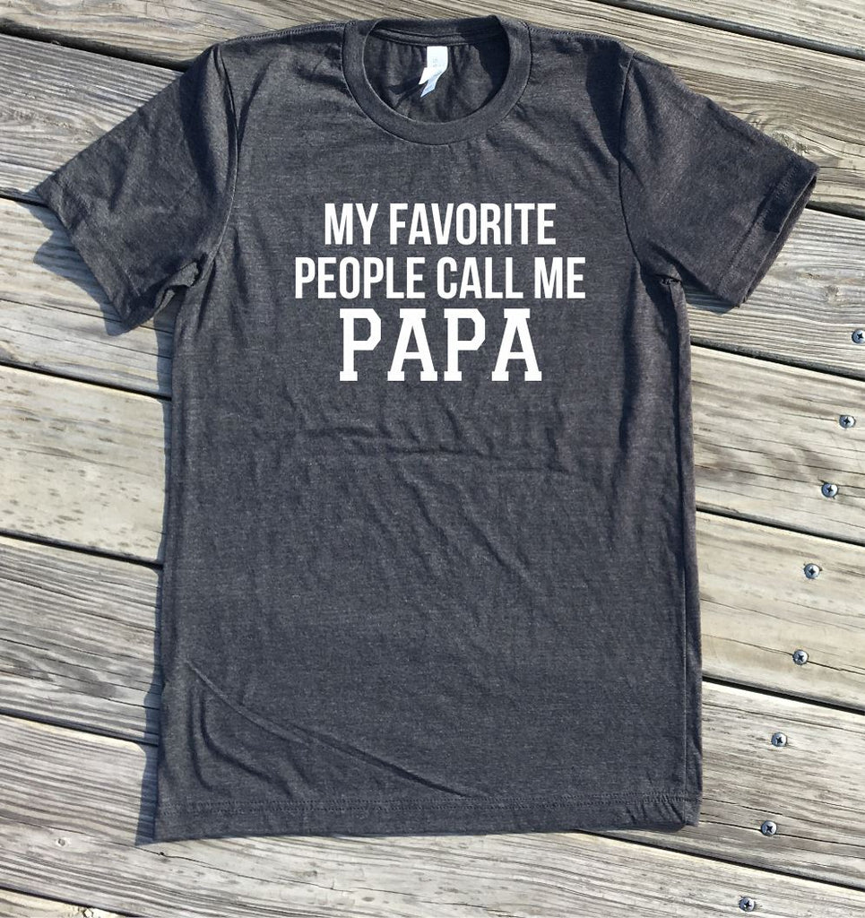 SALE - my favorite people call me papa shirt - icecreaMNlove